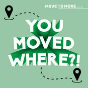 Podcast You Moved Where?!