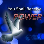Podcast You Shall Receive Power