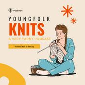 Podcast YoungFolk Knits: A Knitting Podcast