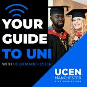 Podcast Your Guide to Uni with UCEN Manchester