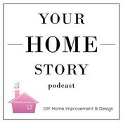 Podcast Your Home Story