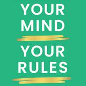 Podcast Your Mind, Your Rules - with Marisa Peer