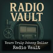Podcast Yours Truly Johnny Dollar - Radio Vault
