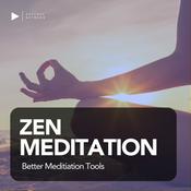 Podcast Zen Meditation - Better Meditation Tools