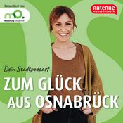 Podcast Zum Glück aus Osnabrück! Dein Stadtpodcast