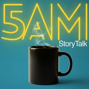 5AM StoryTalk