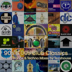 Listen to 90s & 00s Club Classics - House, Trance & Techno Mixes by Tezshouse in the App