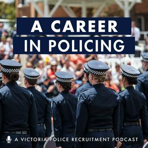 Listen to A Career in Policing in the App