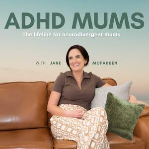 Listen to ADHD Mums in the App