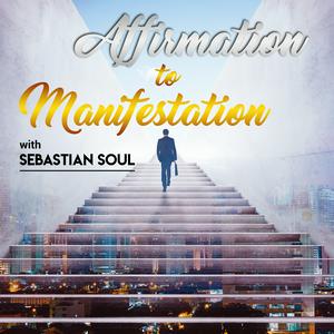 Listen to Affirmation to Manifestation Podcast in the App