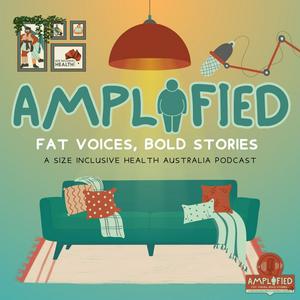 Listen to Amplified: Fat Voices, Bold Stories in the App