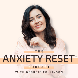 Listen to Anxiety Reset Podcast in the App