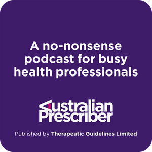 Listen to Australian Prescriber Podcast in the App