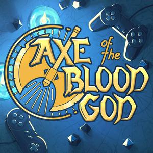 Listen to Axe of the Blood God: An RPG Podcast in the App