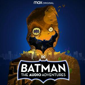 Listen to Batman: The Audio Adventures in the App