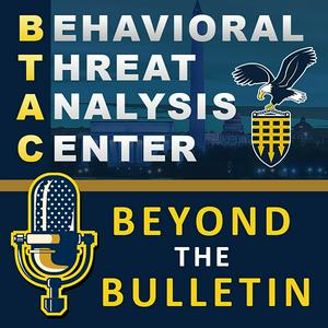 Behavioral Threat Analysis Center – Beyond the Bulletin