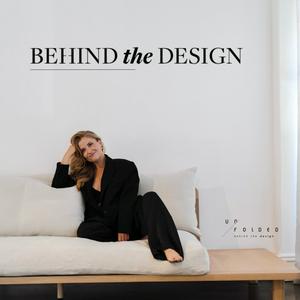 Behind The Design