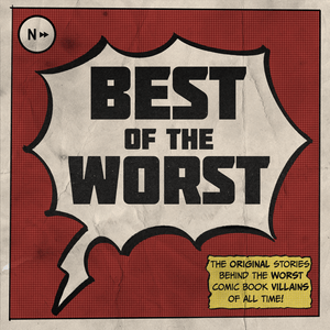 Listen to Best of the Worst in the App