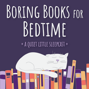 Listen to Boring Books for Bedtime Readings to Help You Sleep in the App