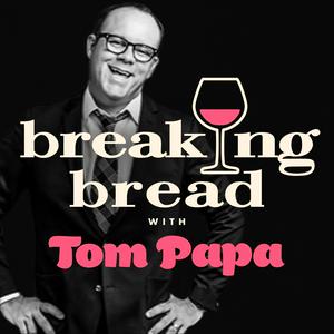 Listen to Breaking Bread with Tom Papa in the App