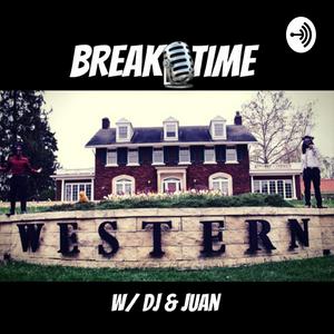 BreakTime w/ DJ & Juan