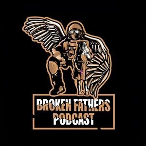 Broken Fathers Podcast
