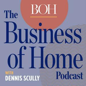 Listen to Business of Home Podcast in the App