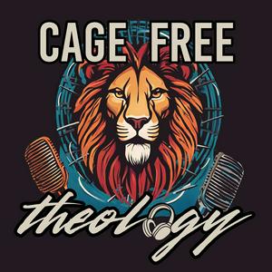 Listen to Cage Free Theology in the App