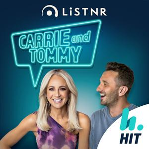 Listen to Carrie & Tommy Podcast - Hit Network - Carrie Bickmore and Tommy Little in the App