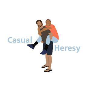 Casual Heresy