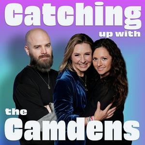 Listen to Catching up with the Camdens in the App