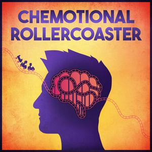 Chemotional Rollercoaster