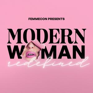 Listen to Modern Woman, Redefined in the App