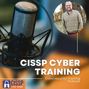 Listen to CISSP Cyber Training Podcast - CISSP Training Program in the App