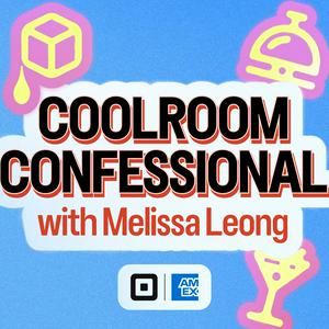 Listen to Coolroom Confessional with Melissa Leong in the App