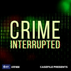 Listen to Crime Interrupted in the App