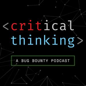 Listen to Critical Thinking - Bug Bounty Podcast in the App