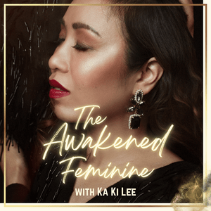The Awakened Feminine
