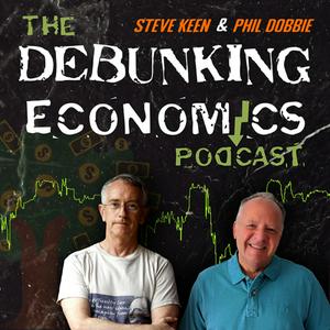 Listen to Debunking Economics - the podcast in the App