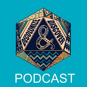 Decolonize and Discover