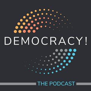 Listen to Democracy! The Podcast in the App