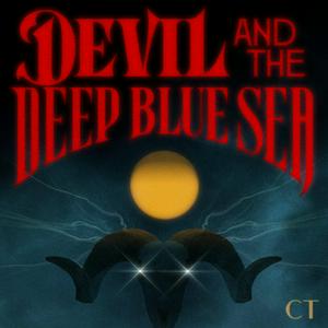 Listen to Devil and the Deep Blue Sea in the App