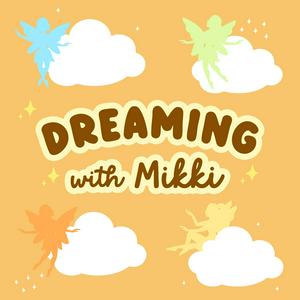 Dreaming With Mikki