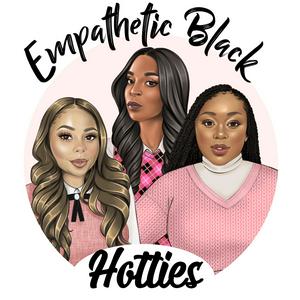 Empathetic Black Hotties