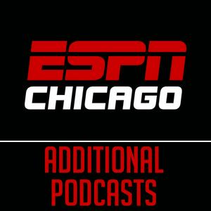 ESPN Chicago Additional Podcasts