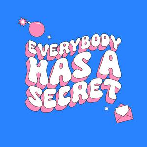 Listen to everybody has a secret in the App