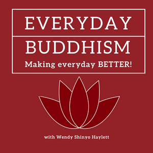 Listen to Everyday Buddhism: Making Everyday Better in the App