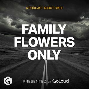 Family Flowers Only by Grief Ireland