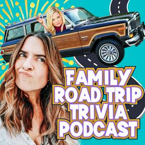 Listen to Family Road Trip Trivia Podcast in the App