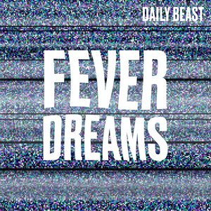 Listen to Fever Dreams in the App